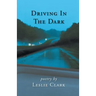 Driving In The Dark
