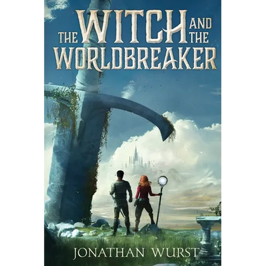 The Witch and the Worldbreaker