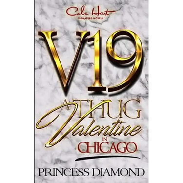 A Thug Valentine In Chicago: A Hood Love Story