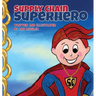 Supply Chain Superhero