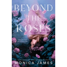 Beyond The Roses