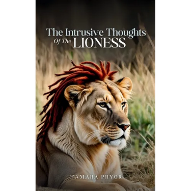 The Intrusive Thoughts of The Lioness
