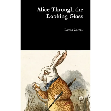 Alice Through the Looking Glass