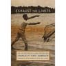Exhaust the Limits: The Life and Times of a Global Peacebuilder