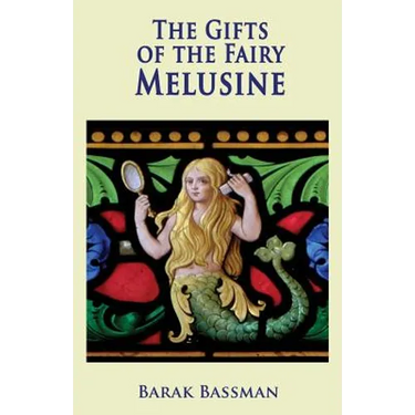 The Gifts of the Fairy Melusine