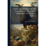 General Zoology, Or Systematic Natural History, Volume 2, Part 2