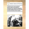 A Manual for the Use of Coachmen, Grooms, Ostlers, and All Persons Concerned in the Care and Management of Horses; Being a Selection of Near Three Hun