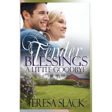 A Little Goodbye: A Contemporary Christian Novel