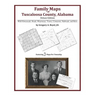 Family Maps of Tuscaloosa County, Alabama, Deluxe Edition