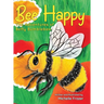 Bee Happy: The Adventures of Betty Bumblebee