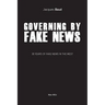 Governing by Fake News: 30 Years of Fake News in the West