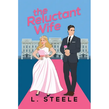 The Reluctant Wife: A Bodyguard - Princess Marriage of Convenience Romance. Illustrated cover special edition