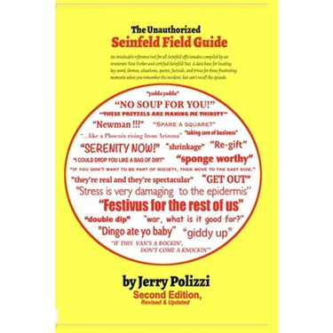 The Unauthorized Seinfeld Field Guide: Second Edition, Revised & Updated
