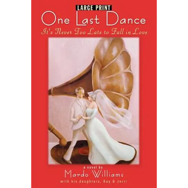 One Last Dance: It's Never Too Late to Fall in Love (Large Print)