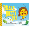 Brave Buzzy Bee
