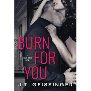 Burn for You