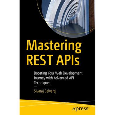 Mastering Rest APIs: Boosting Your Web Development Journey with Advanced API Techniques