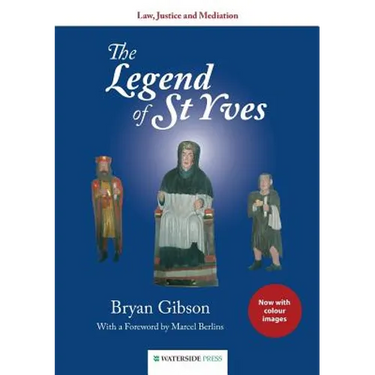 The Legend of St Yves: Law, Justice and Mediation (Colour Edition)