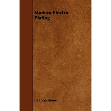 Modern Electro-Plating