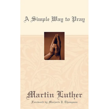 A Simple Way to Pray