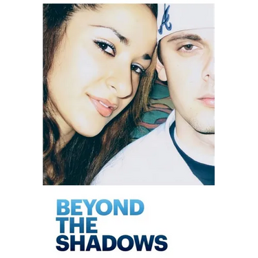 Beyond the Shadows