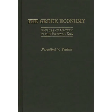 The Greek Economy: Sources of Growth in the Postwar Era