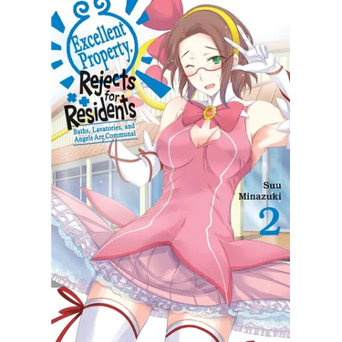 Excellent Property, Rejects for Residents, Vol. 2: Baths, Lavatories, and Angels Are Communal