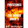 Firestones: The Miner Book 3