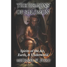 The Demons of Solomon: Spirits of the Air, Earth, & Underworld