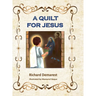 A Quilt for Jesus