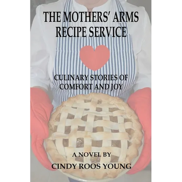 The Mothers' Arms Recipe Service: Culinary Stories of Comfort and Joy