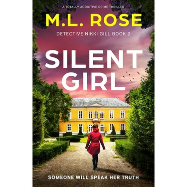 Silent Girl: A Totally Addictive Crime Thriller
