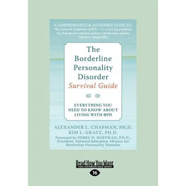 The Borderline Personality Disorder: Everything You Need to Know about Living with Bpd (Large Print 16pt)