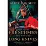 Frenchmen and Long Knives: Patriots of the American Revolution Series Book Three