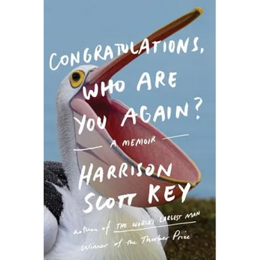 Congratulations, Who Are You Again?: A Memoir