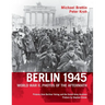 Berlin 1945, World War II: Photos of the Aftermath