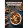 Luscious Lamb Stews: 100 Savory Recipes