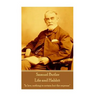 Samuel Butler - Life and Habbit: "In law, nothing is certain but the expense"