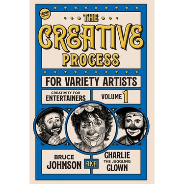 The Creative Process for Variety Artists