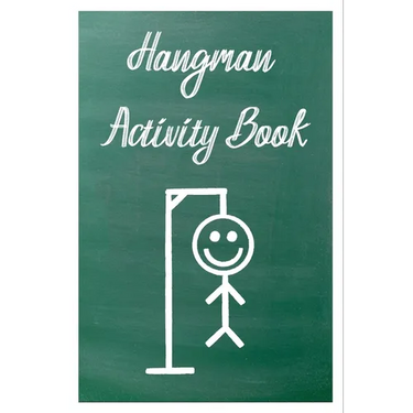 Hangman Activity Book: Game for Two or More Players