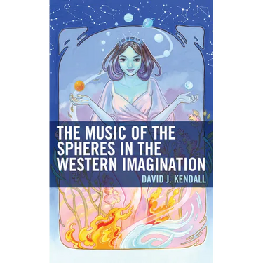 The Music of the Spheres in the Western Imagination