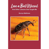 Love a Boll Weevil: And Other Lessons God Taught Me