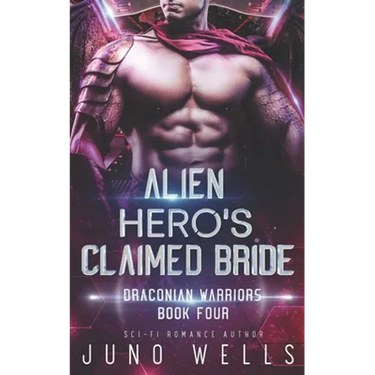 Alien Hero's Claimed Bride: A SciFi Alien Romance