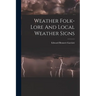 Weather Folk-lore And Local Weather Signs