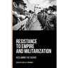 Resistance to Empire and Militarization: Reclaiming the Sacred
