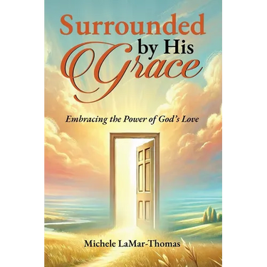 Surrounded By His Grace