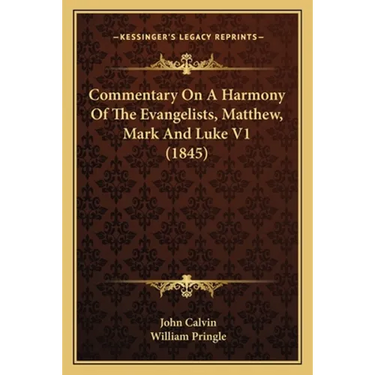 Commentary On A Harmony Of The Evangelists, Matthew, Mark And Luke V1 (1845)