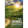 The Gravel Driveway: Breaking the Cycle of Abuse