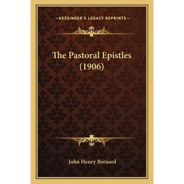 The Pastoral Epistles (1906)