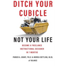 Ditch Your Cubicle